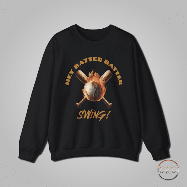 Sweatshirt with a vintage baseball design on the front. Two bats crisscrossed set behind a flaming baseball. Hey batter, batter is curved at the top and swing! is below the design.