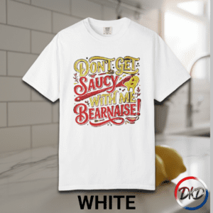 Serve up some attitude with this playful “Don’t Get Saucy With Me Béarnaise!” Comfort Colors® tee — the perfect blend of chef humor, retro diner vibes, and laid‑back everyday style. Printed on the fan‑favorite Comfort Colors® 1717, this shirt delivers that soft‑washed, lived‑in feel people love, available in six classic garment‑dyed colors.